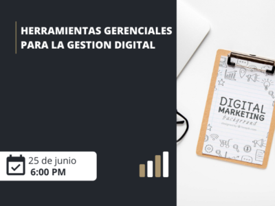 Herramientas Gerenciales para la Gestión Digital