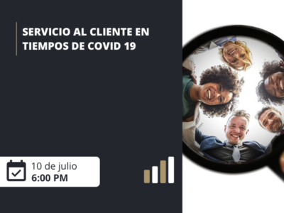 Servicio al Cliente en Tiempos de COVID-19